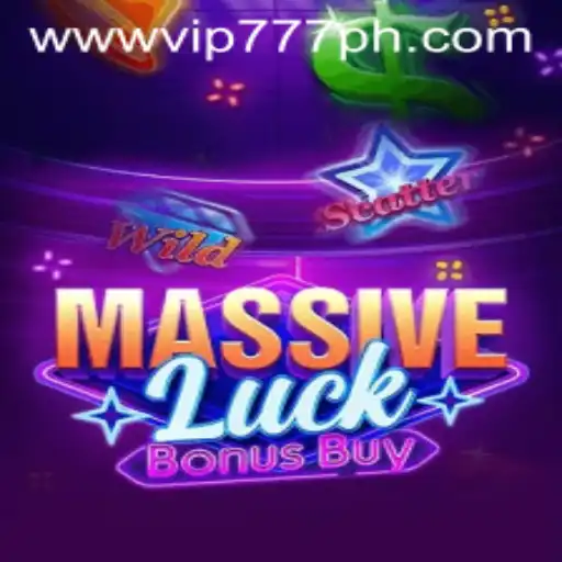 Discover the Excitement of MassiveLuckBonusBuy with VIP777